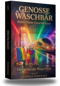 Genosse Waschbär Band 17 – Der schwule Waschbär