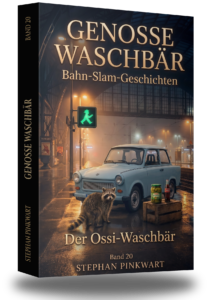 Genosse Waschbär Band 20 – Der Ossi-Waschbär