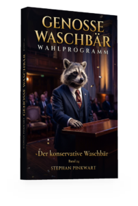 Genosse Waschbär Band 24 – Der konservative Waschbär (Wahlprogramm)
