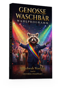 Genosse Waschbär Band 28 – Der schwule Waschbär (Wahlprogramm)