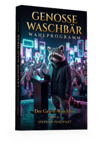 Genosse Waschbär Band 30 – Der Gen-Z-Waschbär (Wahlprogramm)