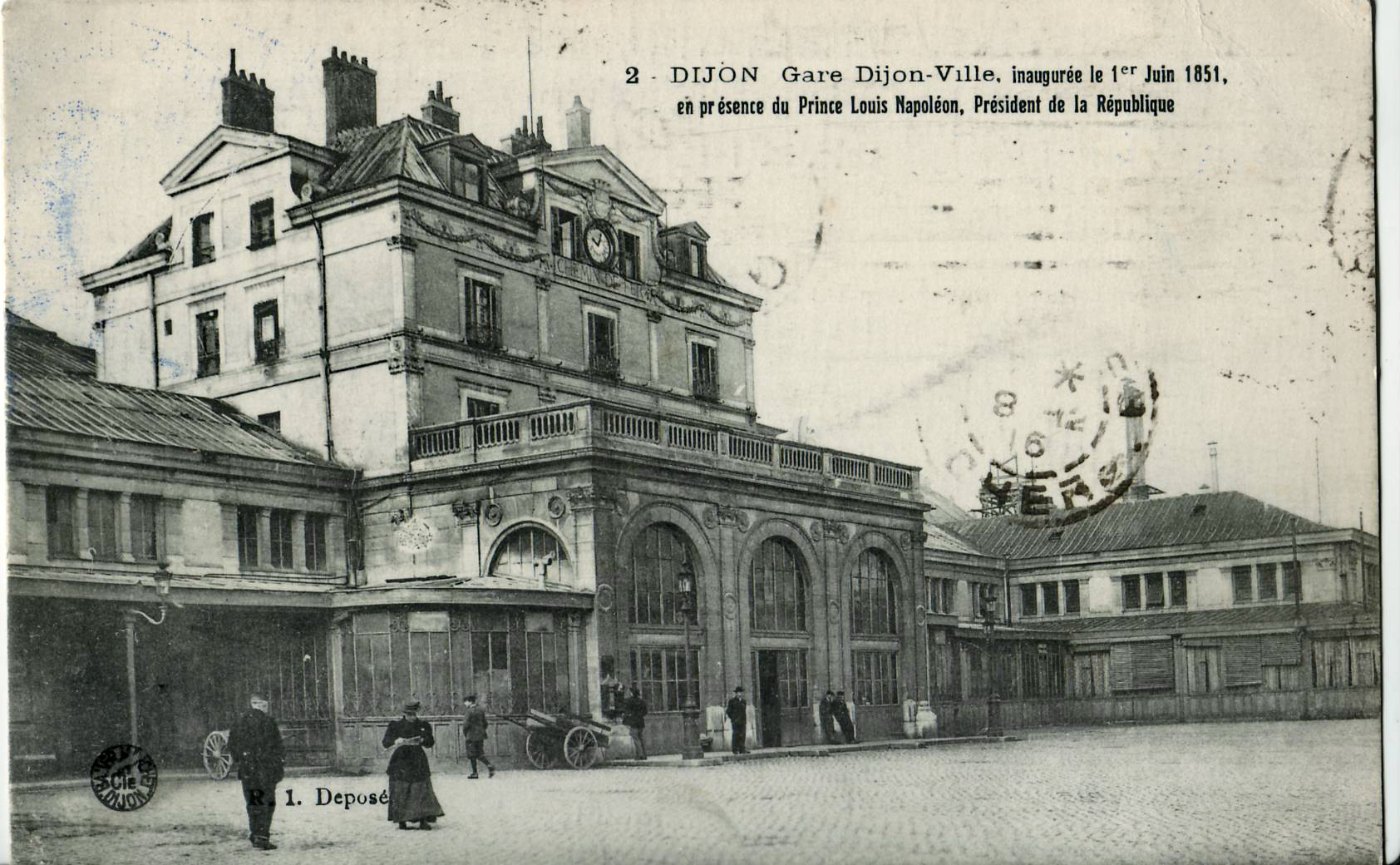 R1 2 DIJON Gare de Dijon Ville, inaugurée le 1er juin 1851 en présence d